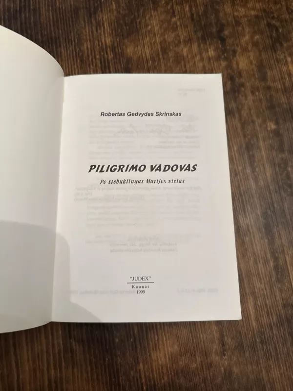 Piligrimo vadovas po  stebuklingas Marijos vietas - Robertas Gedvydas Skrinskas, knyga 3