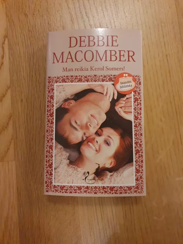 Man reikia Kerol Somers! - Debbie Macomber, knyga 2