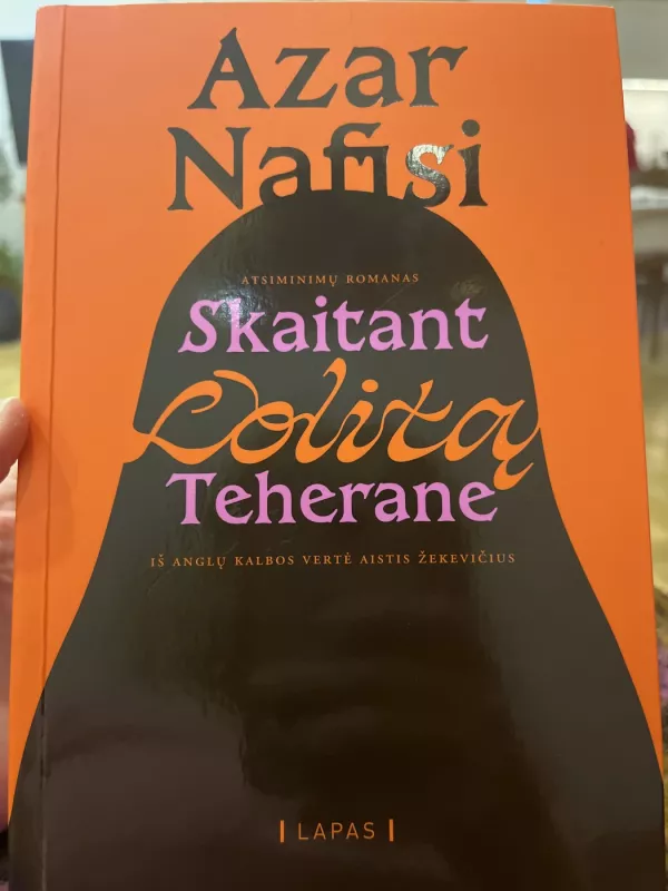 Skaitant Lolitą Teherane - Azar Nafisi, knyga 2