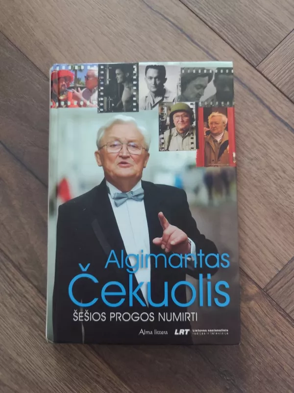 Šešios progos numirti - Algimantas Čekuolis, knyga 2