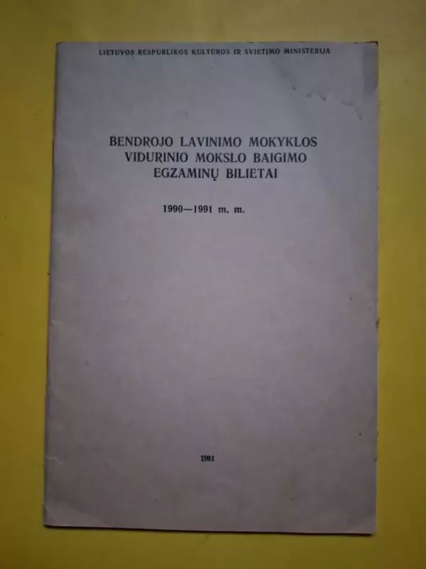 Bendrojo lavinimo mokyklos vidurinio mokslo baigimo egzaminų bilietai - Autorių Kolektyvas, knyga 2