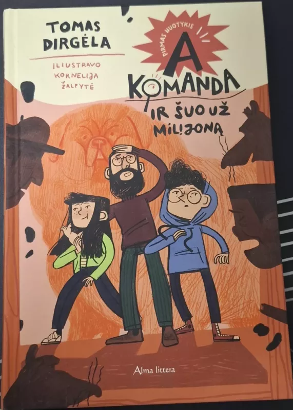 Komanda A ir šuo už milijoną - Tomas Dirgėla, knyga 3