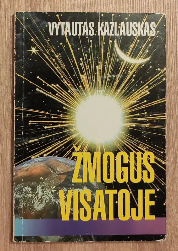 Žmogus visatoje - Vytautas Kazlauskas, knyga 2