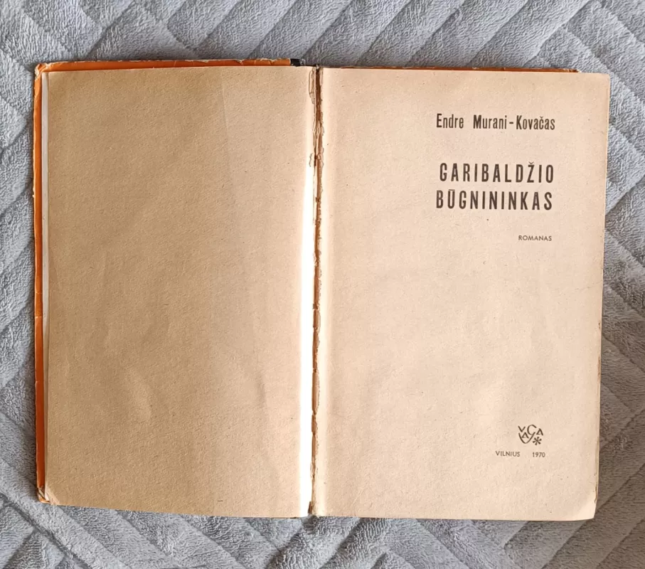 Garibaldžio būgnininkas - Endre Murani-Kovačas, knyga 3