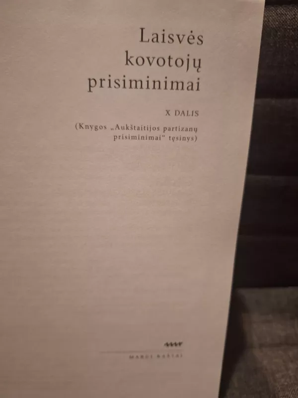 Laisvės kovotojų prisiminimai. X dalis - Romas Kaunietis, knyga 3
