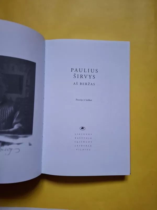 Aš beržas: poezija ir laiškai - Paulius Širvys, knyga 3