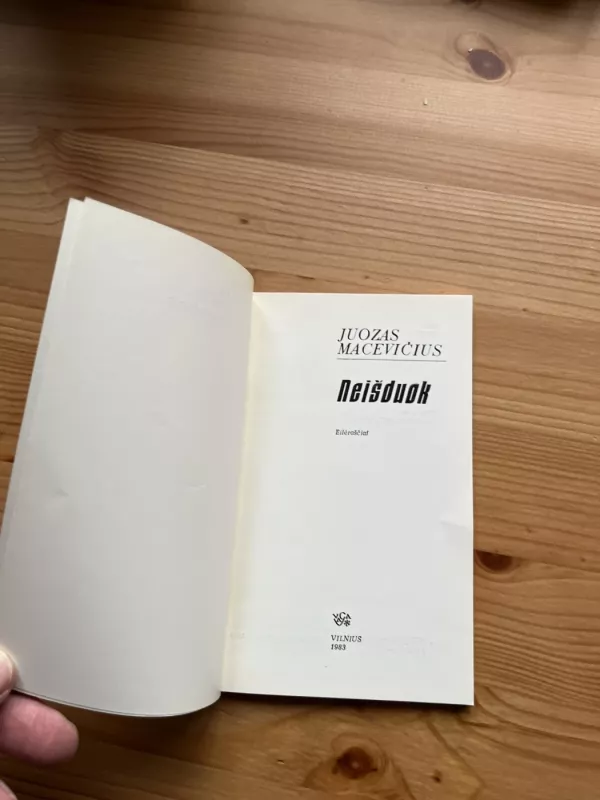Neišduok - Juozas Macevičius, knyga 3