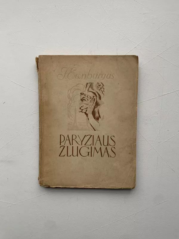 Paryžiaus žlugimas I,II,III tomai - I. Erenburgas, knyga 4