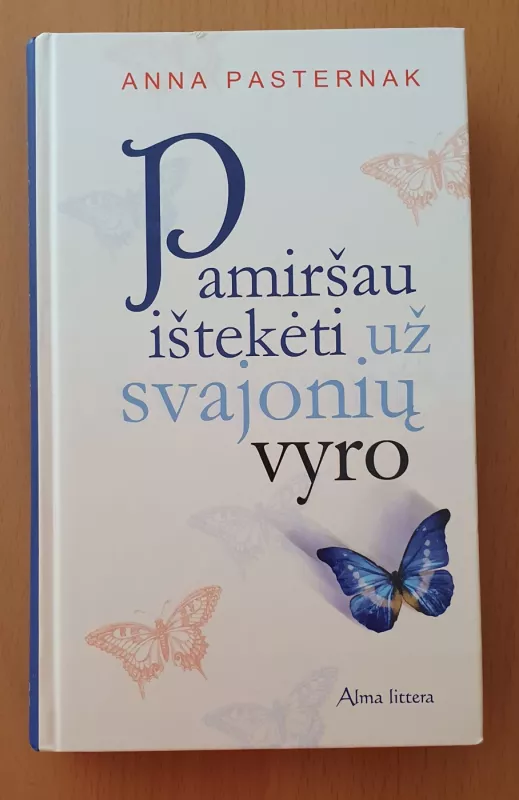 Pamiršau ištekėti už svajonių vyro - Anna Pasternak, knyga 2