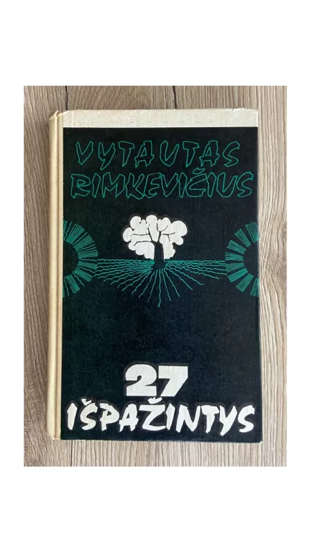 27 išpažintys - Vytautas Rimkevičius, knyga 3