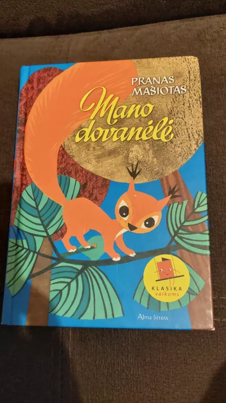 Mano dovanėlė - Pranas Mašiotas, knyga 2