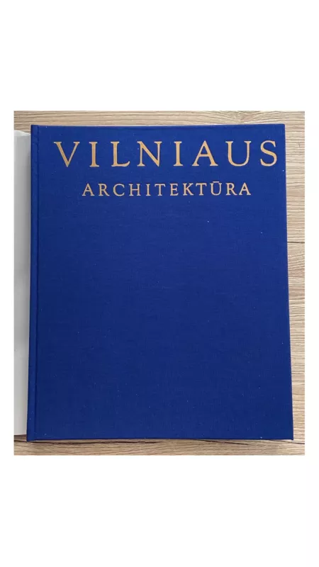 Vilniaus architektūra - Rimtautas Gibavičius, knyga 3