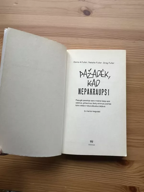 Pažadėk, kad nepakraupsi - Doris A. Fuller, Natalie  Fuller, Greg  Fuller, knyga 3