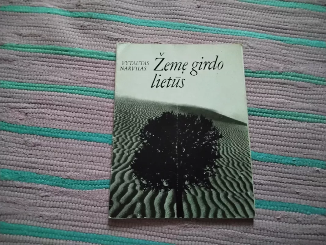 Žemę girdo lietūs: Miniatiūros - Vytautas Narvilas, knyga 2