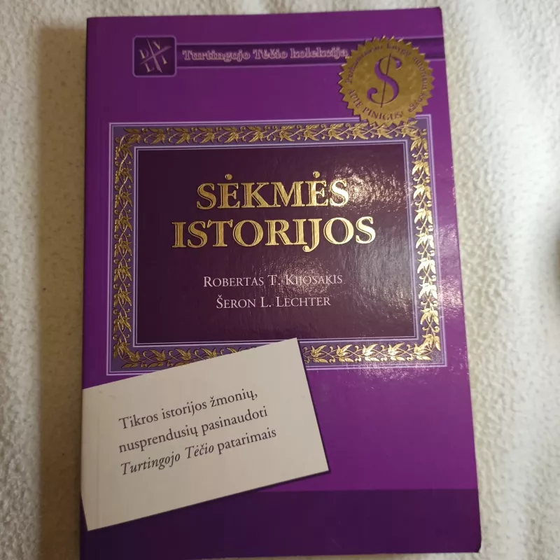 Sėkmės istorijos - Robert T. Kiyosaki, Sharon L.  Lechter, knyga 2