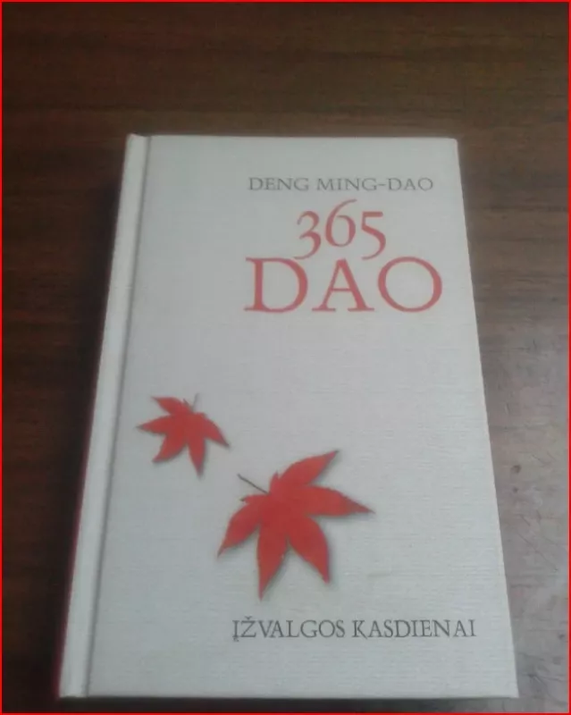 365 DAO Įžvalgos kasdienai - Deng Ming-Dao, knyga 2