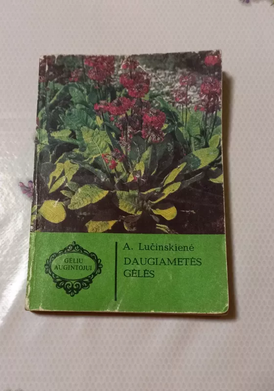 Daugiametės gėlės - A. Lučinskienė, knyga 2