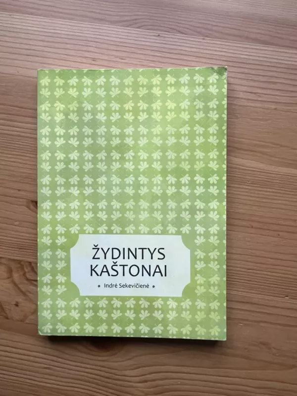 Žydintys kaštonai - Indrė Sekevičienė, knyga 6