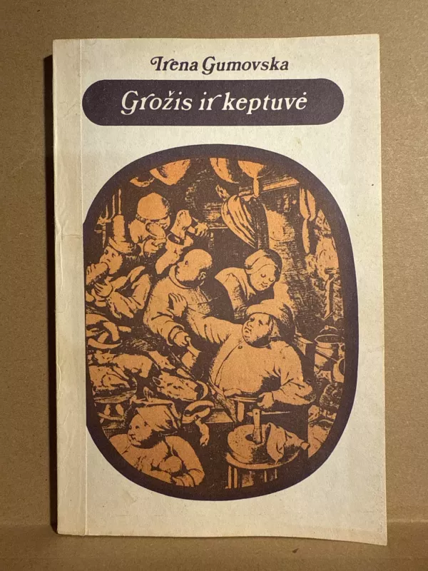 Grožis ir keptuvė: kaip maitintis? - Irena Gumovska, knyga 2
