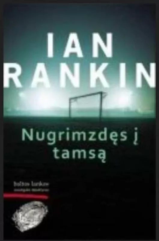 Nugrimzdęs į tamsą - Ian Rankin, knyga 2