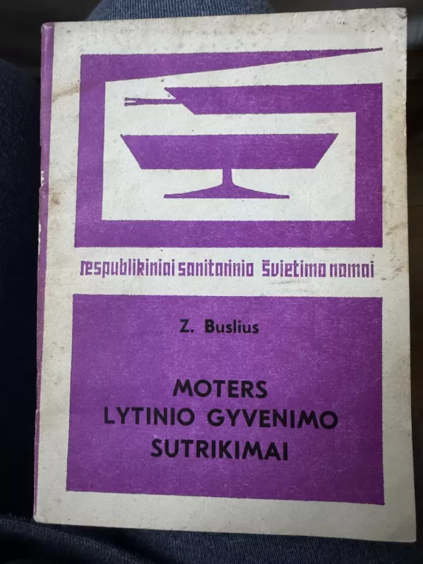 Moters lytinio gyvenimo sutrikimai - Z. Buslius, knyga 2