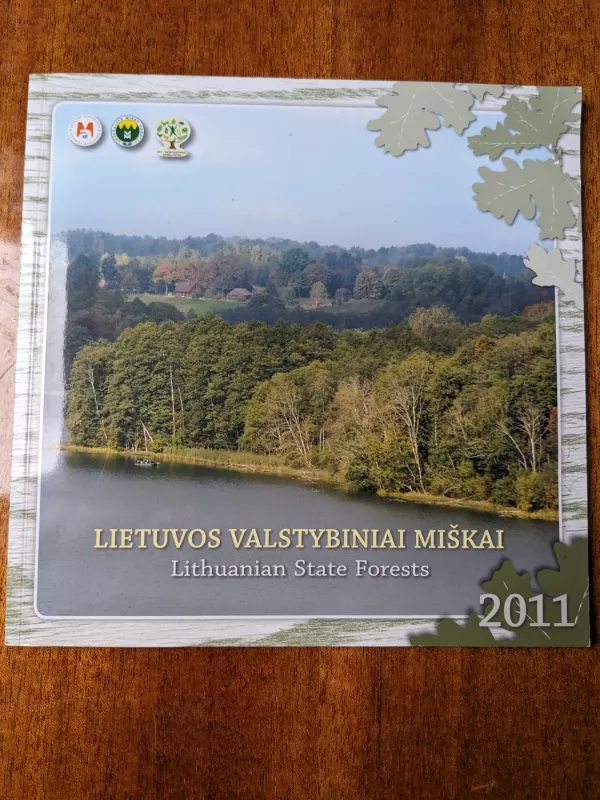 Lietuvos valstybiniai miškai. Miškai Jūsų laukia - Autorių Kolektyvas, knyga 6