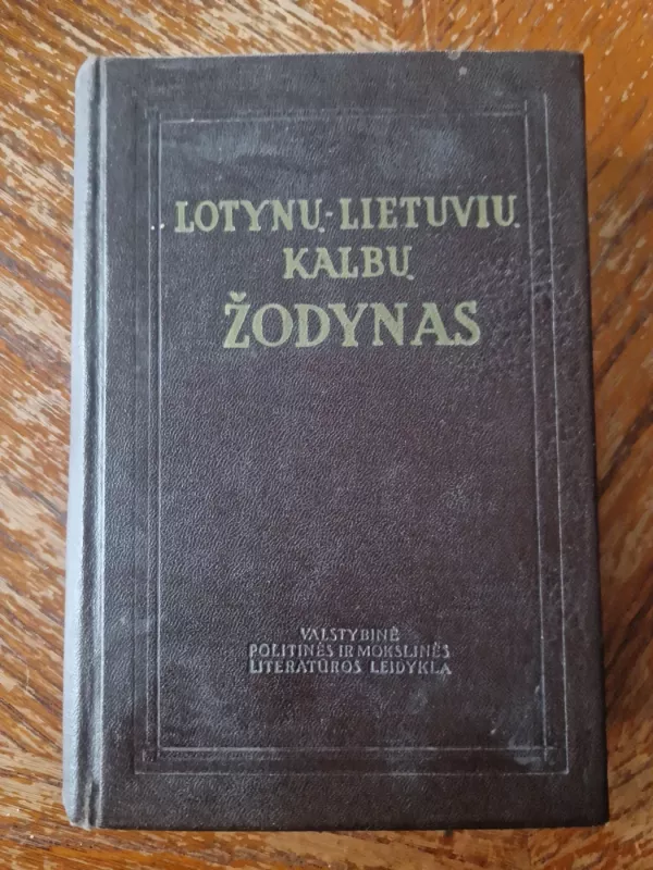 Lotynų-lietuvių kalbų žodynas - Kazimieras Kuzavinis, knyga 2
