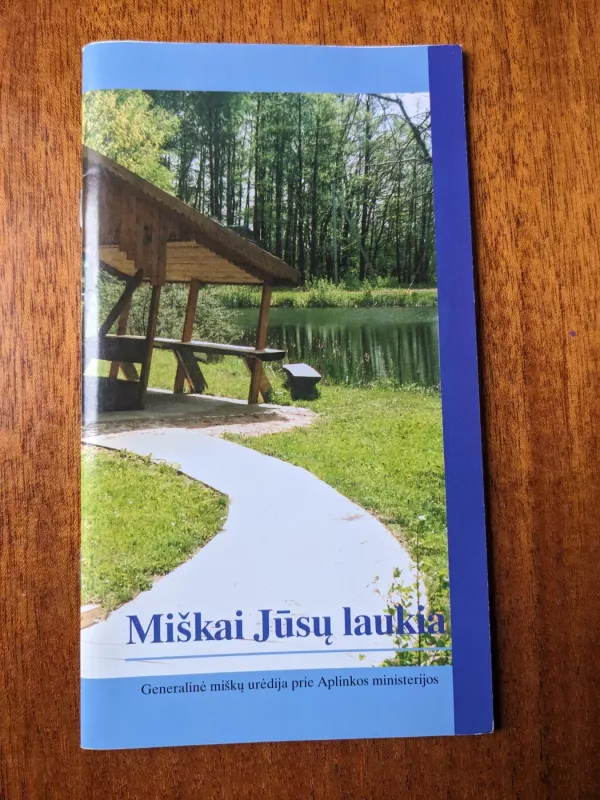 Lietuvos valstybiniai miškai. Miškai Jūsų laukia - Autorių Kolektyvas, knyga 3