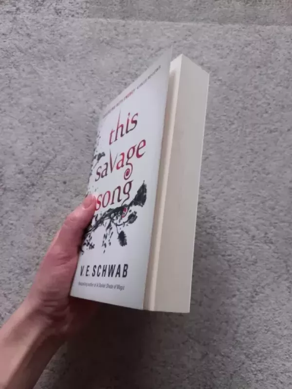 This Savage Song + Our Dark Duet V. E. Schwab - Victoria E. Schwab, knyga 3