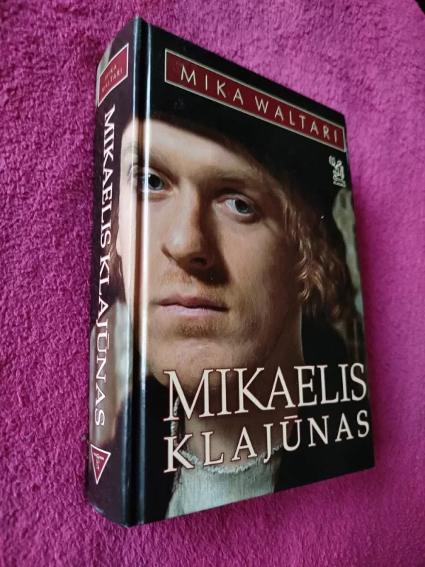 Mikaelis Klajūnas - Mika Waltari, knyga 2
