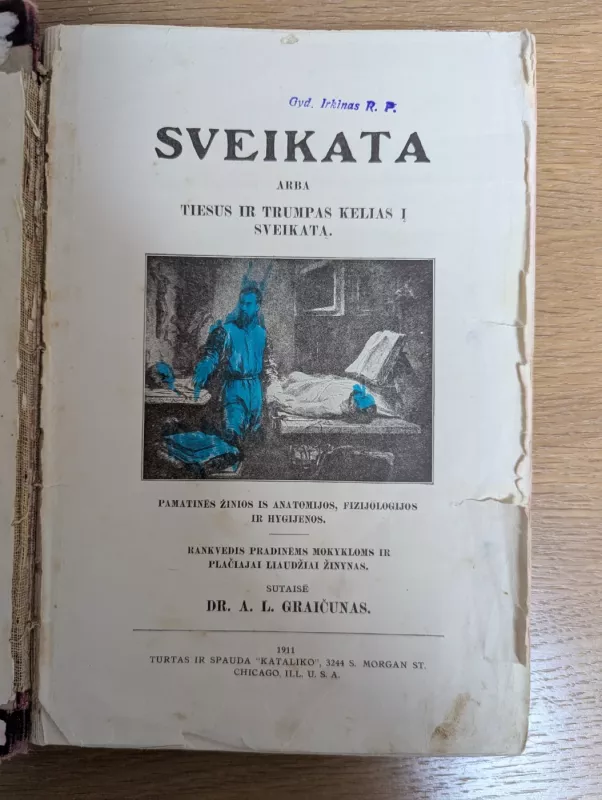 Sveikata arba tiesus ir trumpas kelias į sveikatą - Graičunas L. A., knyga 3
