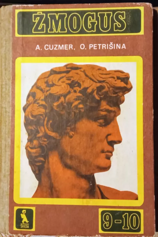 Žmogus. Anatomija. Fiziologija. Higiena - A. Cuzmer, O.  Petrišina, knyga 2
