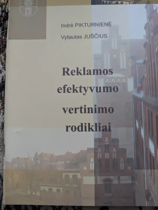 Reklamos efektyvumo vertinimo rodikliai - Indrė Pikturnienė, knyga 2