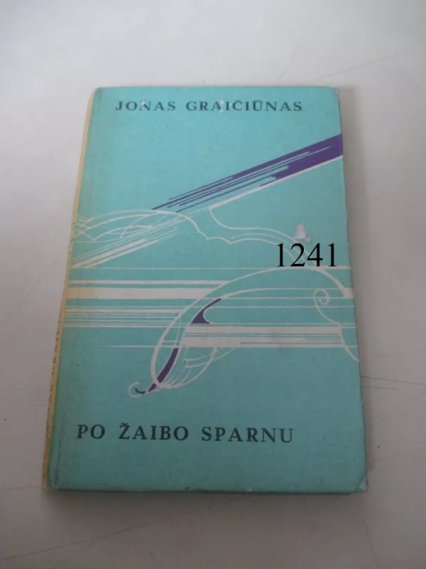 Po žaibo sparnu - Jonas Graičiūnas, knyga 2
