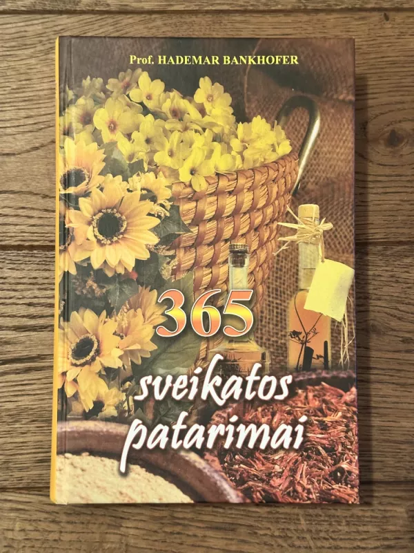 365 sveikatos patarimai - Hademaras Bankhoferis, knyga 2