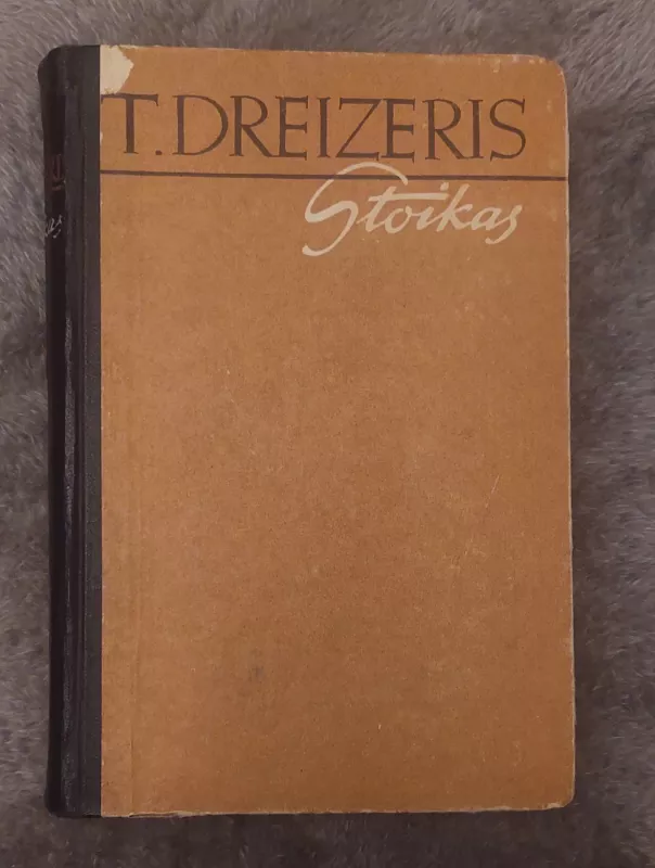 Stoikas - T. Dreizeris, knyga 2