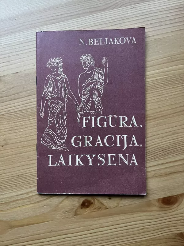 Figūra, gracija, laikysena - Nadežda Beliakova, knyga 2
