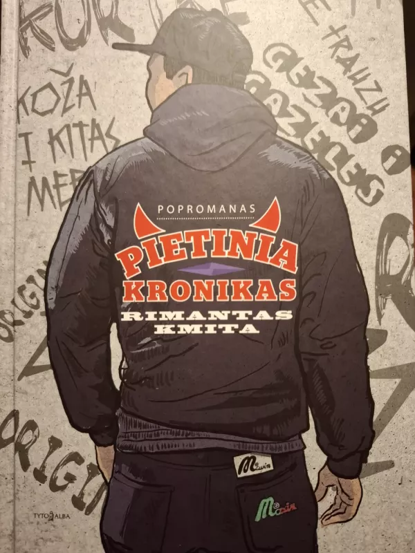 Pietinia kronikas - Rimantas Kmita, knyga 2