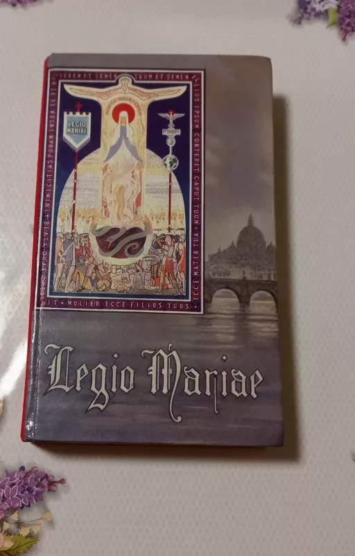 Oficiali Marijos Legiono atmintinė - Autorių Kolektyvas, knyga 2