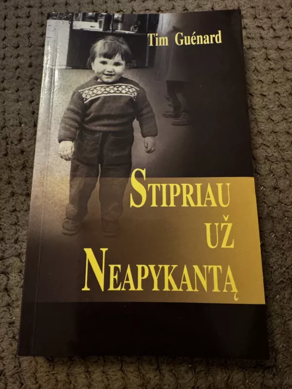 Stipriau už neapykantą - Tim Guenard, knyga 2