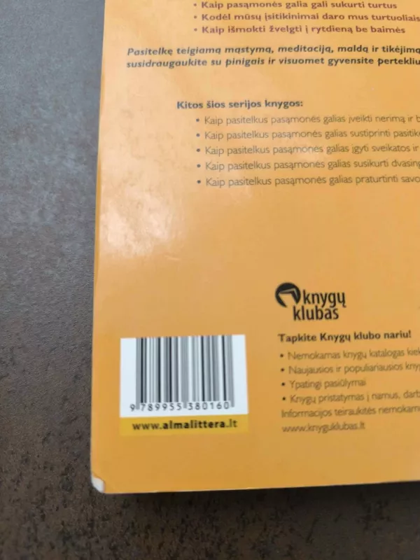 Kaip pasitelkus pasąmonės galias įgyti turtų ir sėkmės - Joseph Murphy, knyga 4