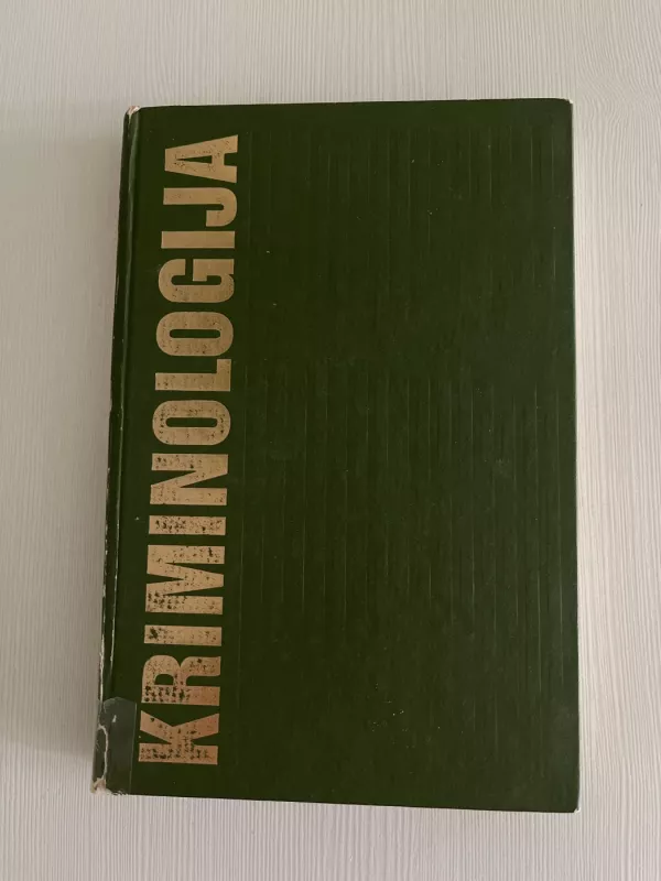 Kriminologija - Autorių Kolektyvas, knyga 2