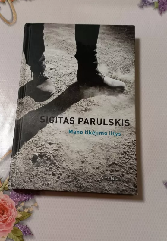 Mano tikėjimo iltys - Sigitas Parulskis, knyga 2
