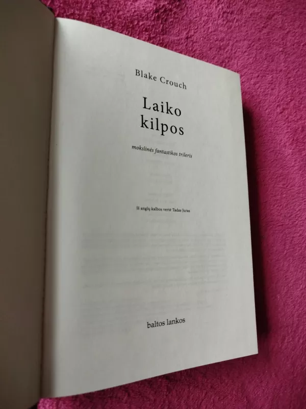 Laiko kilpos - Blake Crouch, knyga 3
