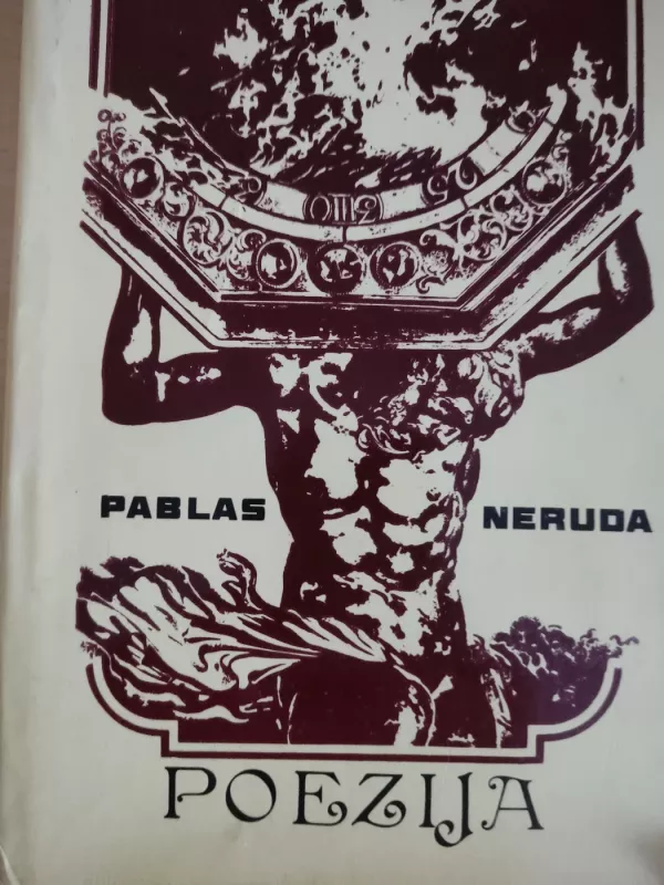 Poezija - Pablas Neruda, knyga 3