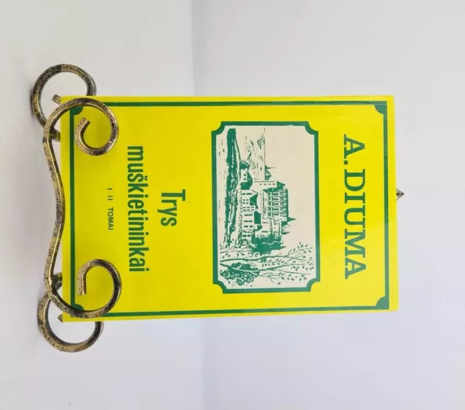 Trys muškietininkai I-II tomai - A. DIUMA, knyga 3