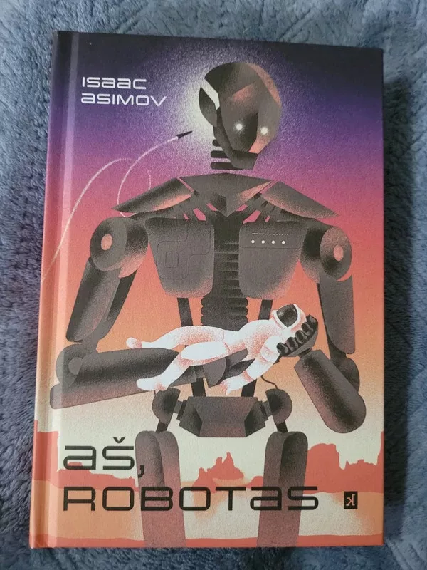 Aš, robotas - Isaac Asimov, knyga 2