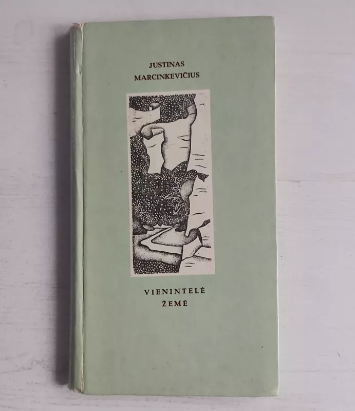 Vienintelė žemė - Justinas Marcinkevičius, knyga 2