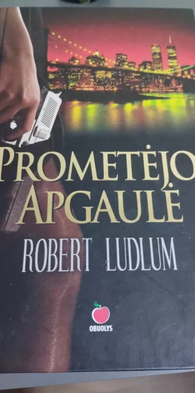 Prometėjo apgaulė - Robert Ludlum, knyga 3