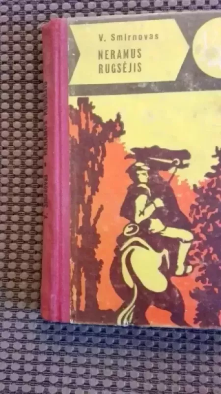 Neramus rugsėjis - Viktoras Smirnovas, knyga 3